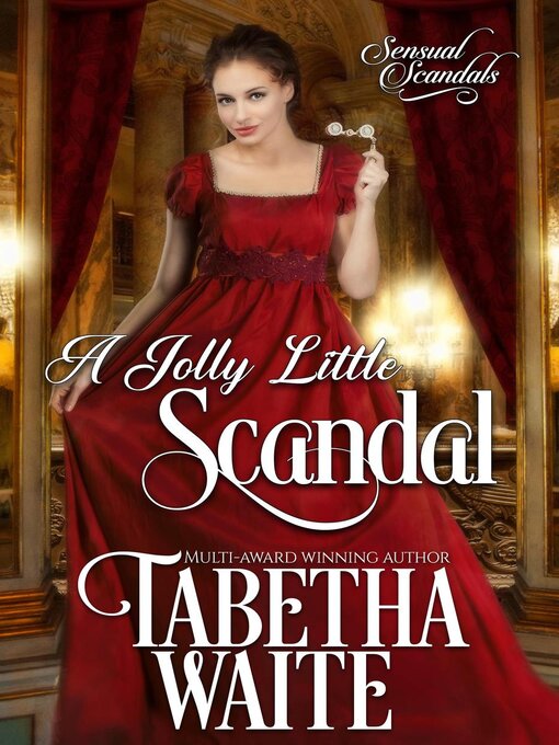 Title details for A Jolly Little Scandal by Tabetha Waite - Available